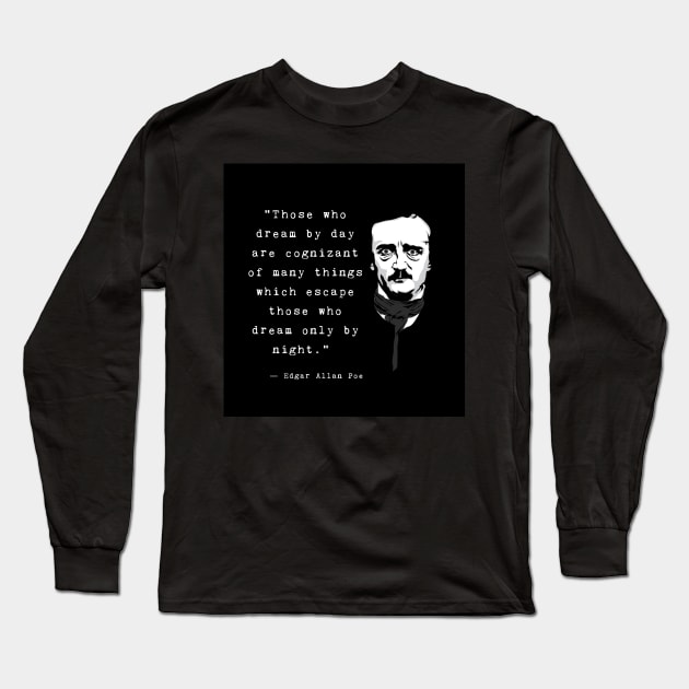 Those who dream by day Long Sleeve T-Shirt by reesea